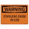Signmission Safety Sign, OSHA WARNING, 7" Height, 10" Width, Ethylene Oxide In Use, Landscape OS-WS-D-710-L-12601 - alternate 1
